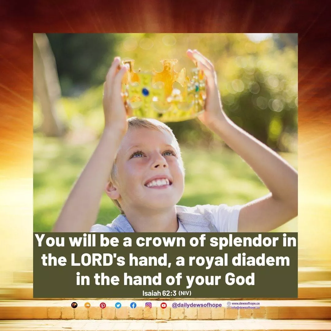 ddoh A boy holds a golden crown above his head, smiling. Text overlay reads: "You will be a crown of splendor in the LORD's hand, a royal diadem in the hand of your God - Isaiah 62:3 (NIV)." This image perfectly captures the essence of our daily devotional, filling hearts with hope. at